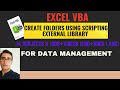 How to create folders in VBA Using Scripting external library