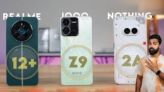 Nothing Phone 2A vs iQOO Z9 5G vs Realme 12 Plus Full Comparison 🔥 *Unbaised* ⚡️ by Geek Abhishek 3,678 views 2 months ago 11 minutes, 10 seconds