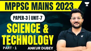 Science and Technology | Unit-7 | Part-1 | MPPSC MAINS 2023 | Ankur Dubey