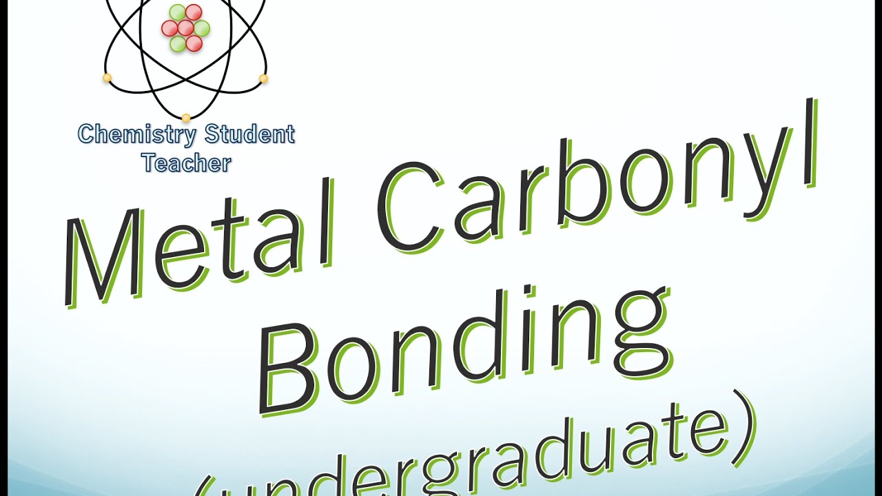 Metal Carbonyl Bonding Undergraduate Organometallic Chemistry YouTube