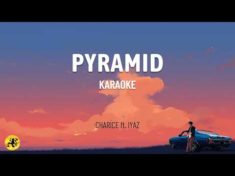 Pyramid - Charice ft. Iyaz | Pop R&B (KARAOKE)