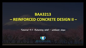 RC Design 2: Tutorial 4.1 - Retaining Wall Without Slope (Pre-Lecture)