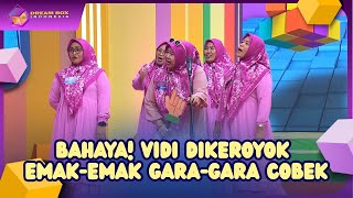 Vidi Jadi Sasaran Amukan Emak-Emak Gara-Gara Masalah Cobek! - DREAM BOX (22/07/26) P1