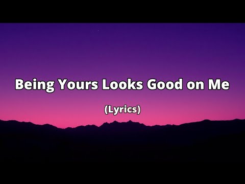 Being Yours Looks Good On Me A Deeply Romantic Love Ballad 