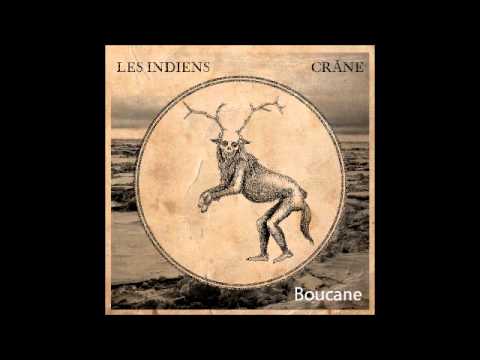 Les Indiens — Les Indiens - Boucane