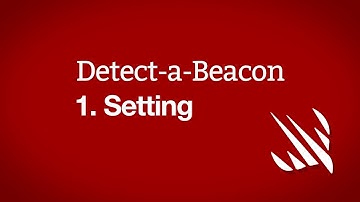 Setting up – Detect-a-Beacon, part 1
