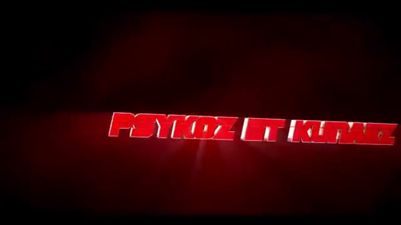 kunaiiZ et Psykoz Intro #1