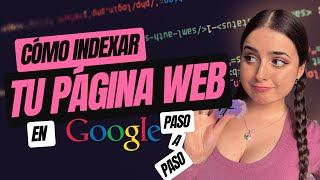 Cómo INDEXAR tu WEB WordPress en GOOGLE (Ezoco   Search Console)
