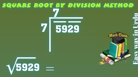 Find Square Root by Division Method in Urdu, Square Root of 5929 (√5929)