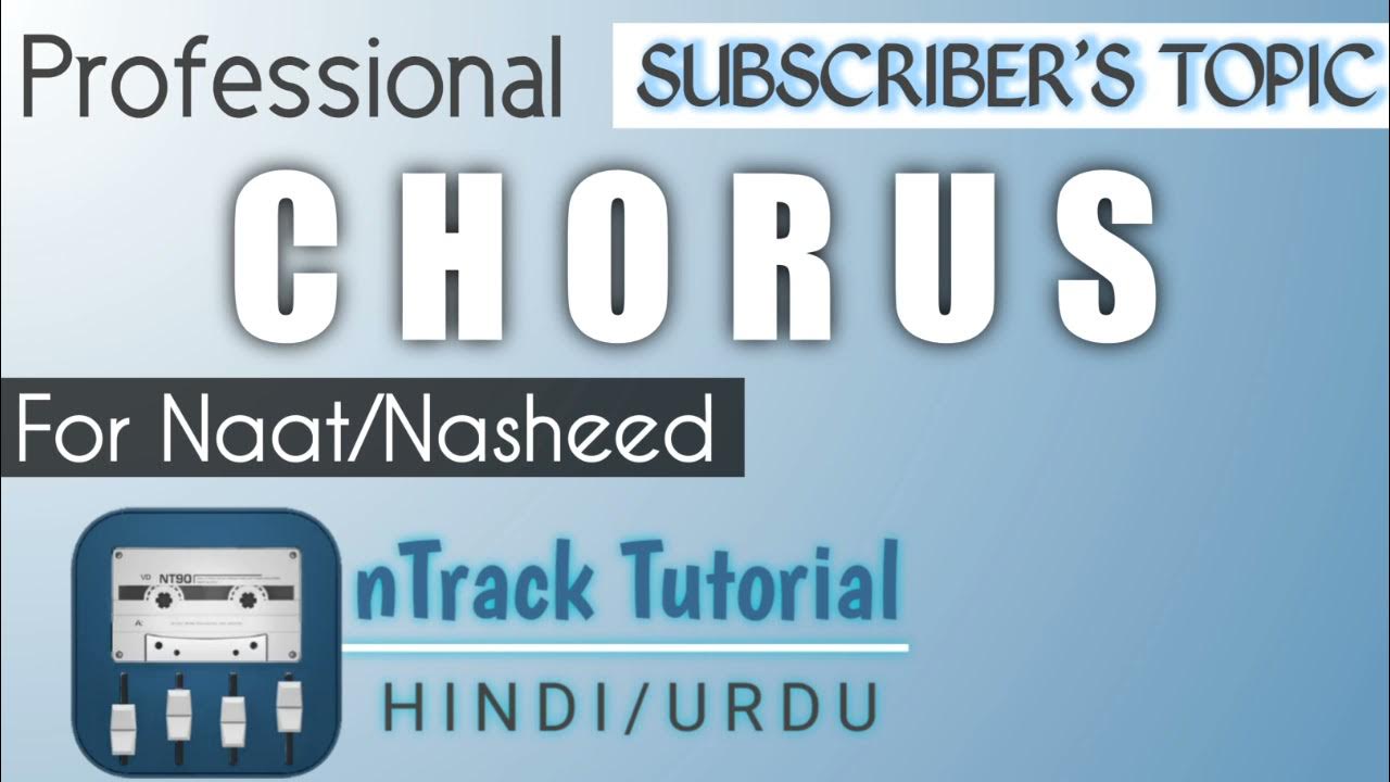 How to Create A professional Chorus for naat and Nasheed nTrack