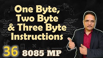 One Byte, Two Byte, and Three Byte Instructions in 8085 Microprocessor | Assembly Instructions
