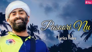 Video thumbnail of "Arijit Singh: Pasoori Nu (Lyrics) | SatyaPrem Ki Katha | Tulsi Kumar, Ali Sethi"