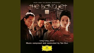 Tan Dun: The Banquet - 1. Only For Love (Theme Song)