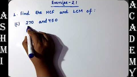 Factors and Multiples|| Exercise - 21 || How to find LCM  & HCF || R S Aggarwal || ASHMI ACADEMY ||
