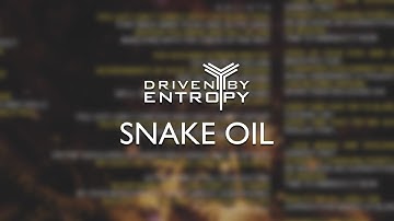 Driven By Entropy - Snake Oil