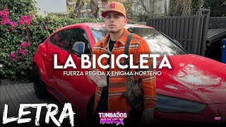 La Bicicleta - Fuerza Regida X Enigma Norteño (Corridos 2022) LETRA\/LIRYCS