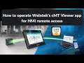 How to operate weinteks cmtviewer app cmtviewer for hmi remote access