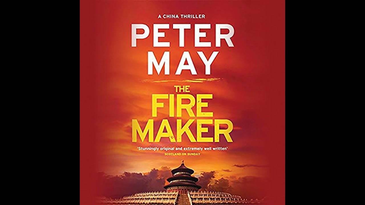 Firemaker by Peter May | Full Audiobook