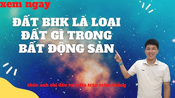 Đất BHK là loại đất gì trong bất động sản và kinh nghiệm đầu tư  đất BHK sinh lời cao I Hà Văn Linh