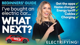 Beginners' Guide: I've Bought An Electric Car. What Next? Everything you need to know \/ Electrifying