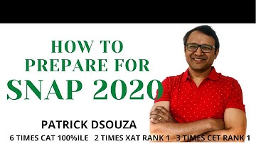 How to prepare for SNAP 2020 | SNAP | Patrick Dsouza | 6 times CAT 100%iler
