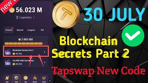 30 JULY। Tapswap ( Blockchain Part 2) Secret code।  Get Crazy Reward By Complete The Task 💥❤️‍🔥💵।