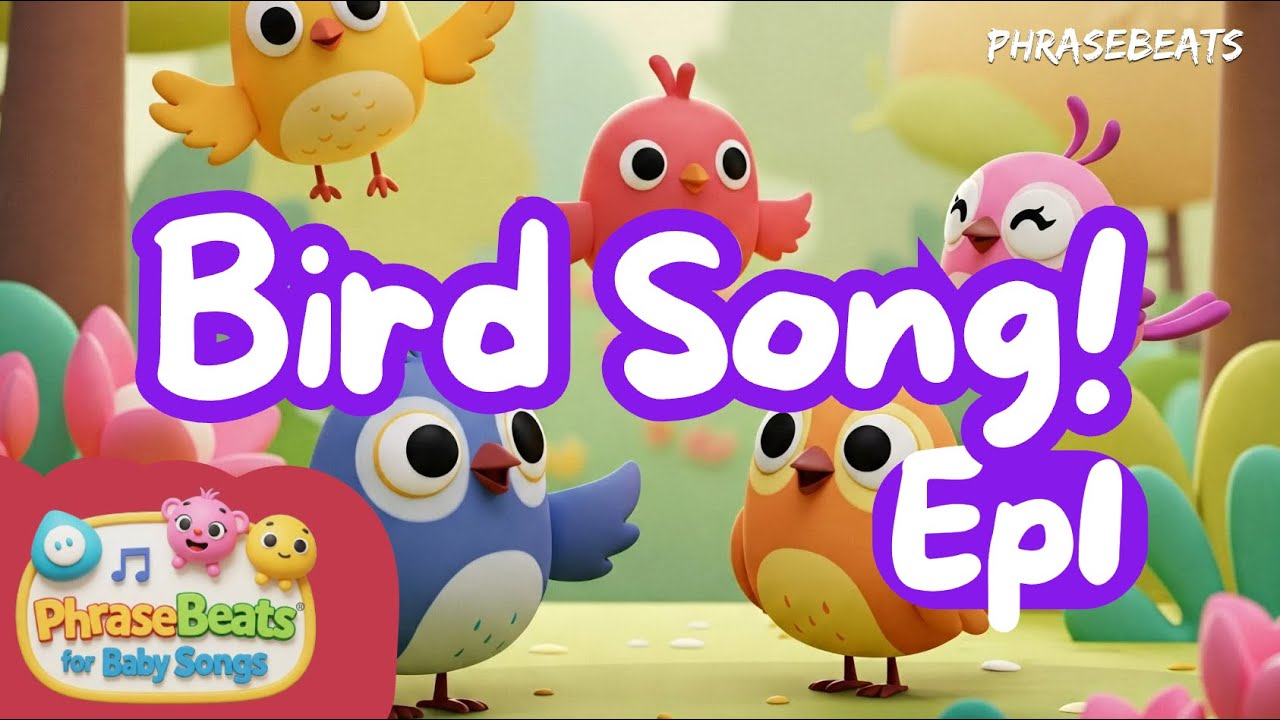 The Bird Song Episode 1 | Baby Songs | Kids Rhymes For Children | Bird Vocabulary | Animal Song