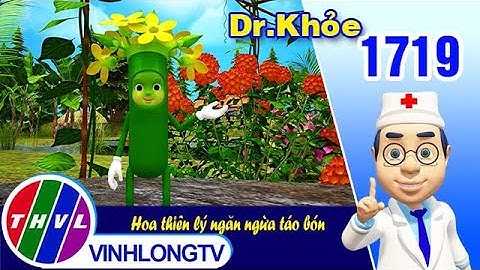 Dr. Khỏe - Tập 1719: Hoa thiên lý ngăn ngừa táo bón | THVL