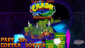 Crash Bandicoot The Wrath of Cortex Prototype: (July 24, 2002) Part 29: Cortex Vortex