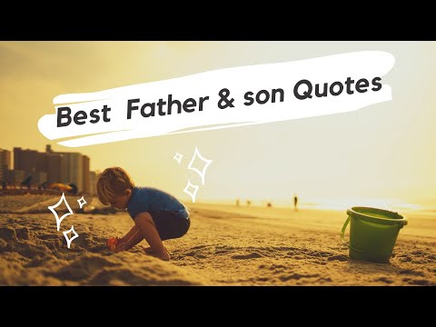 Father and Son beautiful Quotes