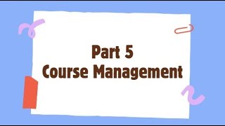 Tutorial LMS Moodle | Course Management | Part 5