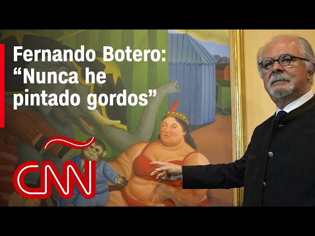 “Nunca he pintado gordos”: así explicaba Botero sus pinturas class=