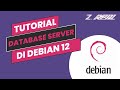 tutorial database server di debian 12 menggunakan vbox