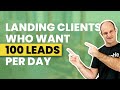 Landing Big Clients That Want To Order Over 100 Leads A Day