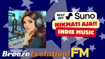 🔥 Breeze Evolution   Nikmatin Aja 🎶 SUNO AI HERYARTS Indie Rock Version 🎸