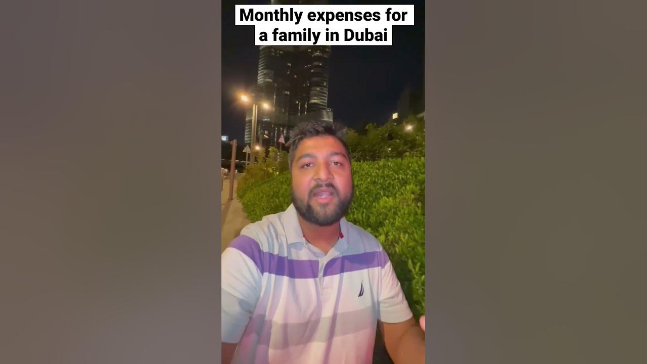 What would be the monthly expense in dubai for family? YouTube