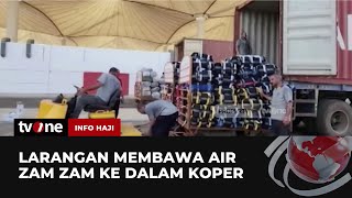 Larangan Membawa Air Zamzam ke Dalam Koper atau Bagasi | Info Haji tvOne