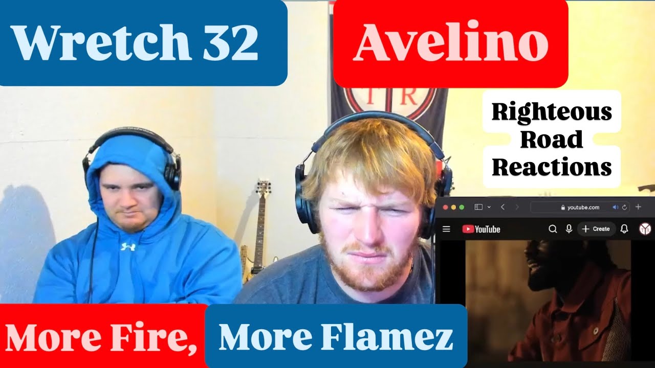 Wretch 32 X Avelino - More Fire, More Flamez [Righteous Road Reactions]