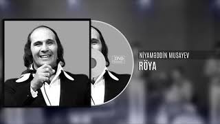 Niyaməddin Musayev - Röya (Audio)