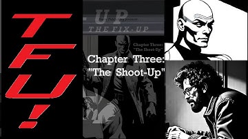 THE FIX-UP, Season 1, Episode 3: “The Shoot-Up”