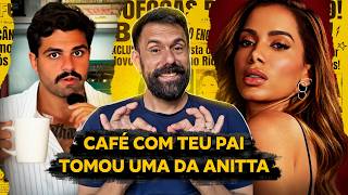 COFFEE WITH YOUR DAD MESSED WITH THE WRONG PERSON: ANITTA