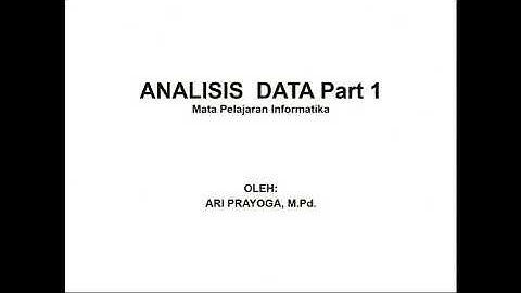 ANALISIS DATA Part 1 Informatika