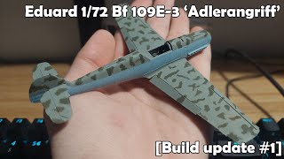 Eduard 1/72 Bf 109E-3 'Adlerangriff' [Build update #1]