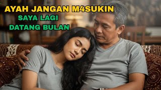 Download Lagu KISAH HUBUNGAN TERLARANG‼️ASUPAN BERGIZI  UNTUK AYAH MERTUA MP3