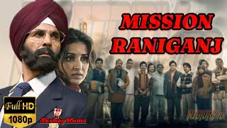 MISSION RANIGANJ Full movie In HD || Akshay Kumar || Sub Indo 2K24