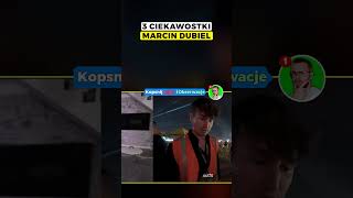 Marcin Dubiel - Ciekawostki 