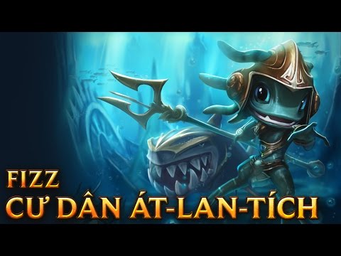 Fizz Cư Dân Át-lan-tích - Atlantean Fizz - Skins lol