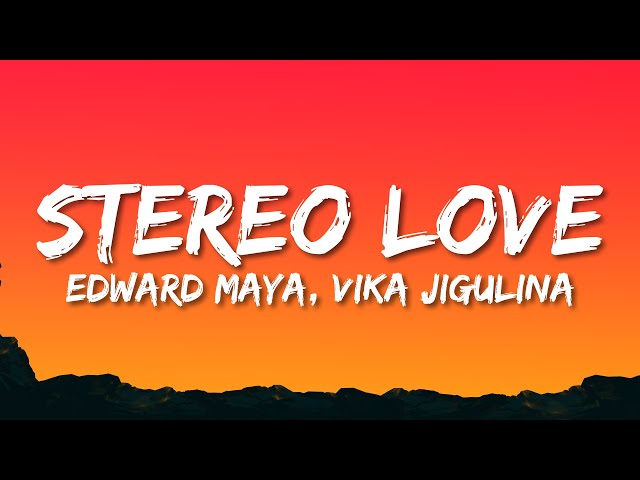 Edward Maya, Vika Jigulina - Stereo love (Radio Edit) (Lyrics) class=