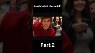 Does he hit back when bullied What happens is shocking Part 2 movie fyp