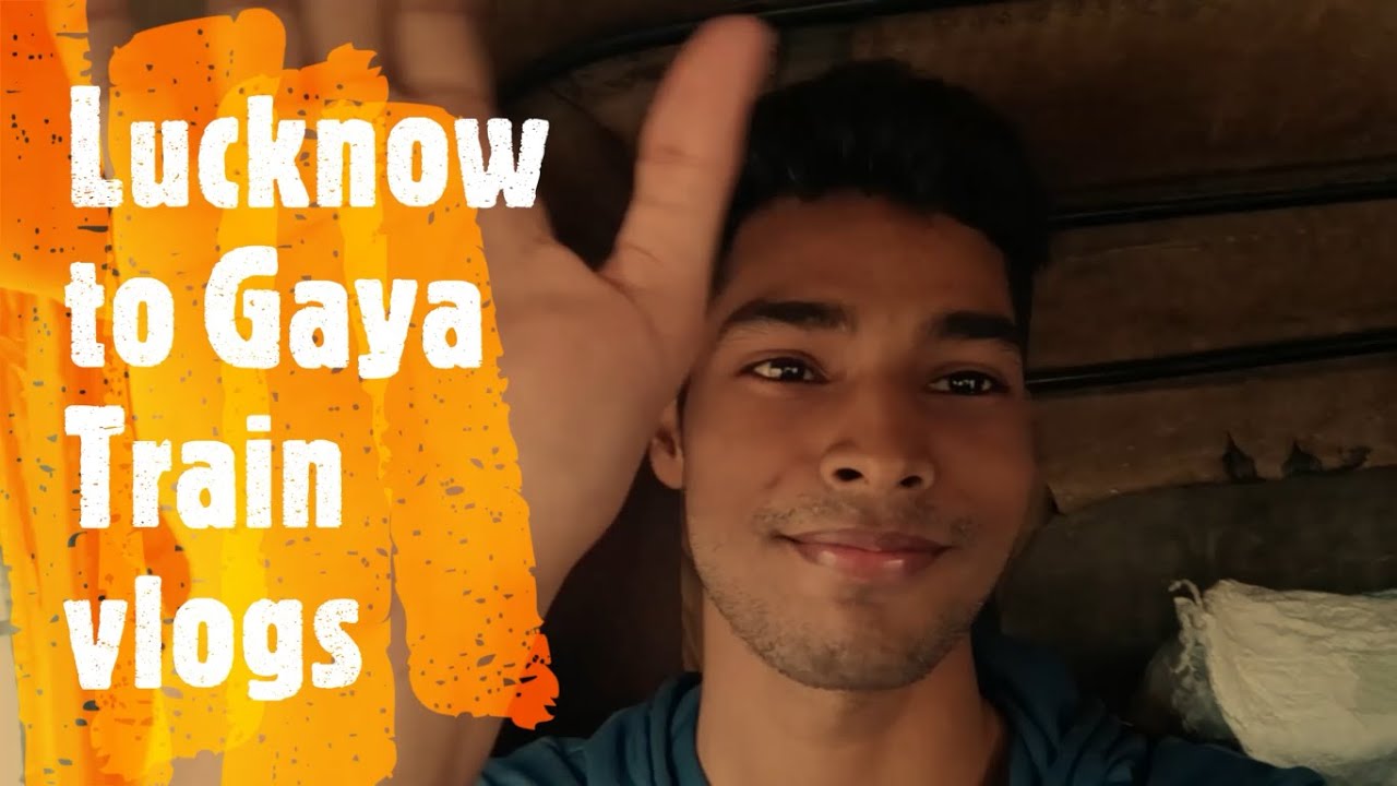 Lucknow To Gaya Train Vlogs Lucknow Charbagh Station Gaya lucknow-to-gaya-train-vlogs-lucknow-charbagh-station-gaya